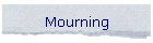 Mourning